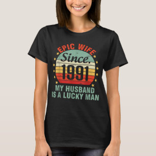 T-shirt Epic Femme Depuis 1991 Mon Mari Lucky Man Groom We