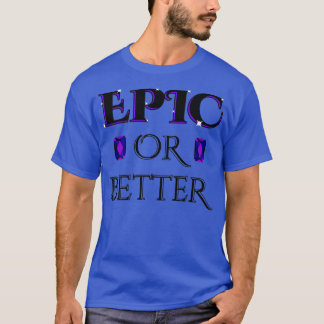 T-shirt Epic ou meilleur jeu vidéo Crypto Thème Unique Des