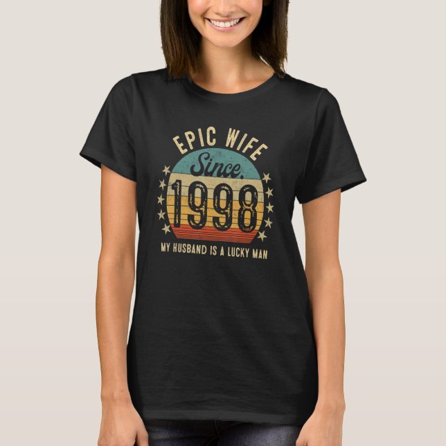 T-shirt Epic Wife Since 1998 25th Wedding Anniversary (Devant)