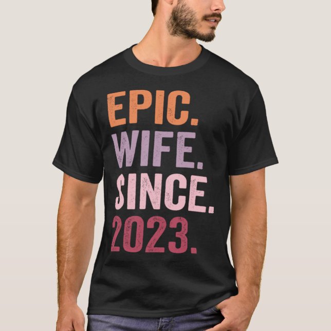 T-shirt Epic Wife Since 2023 1 (Devant)