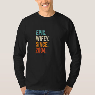 T-shirt Epic Wifey depuis 2004 18e anniversaire de Mariage
