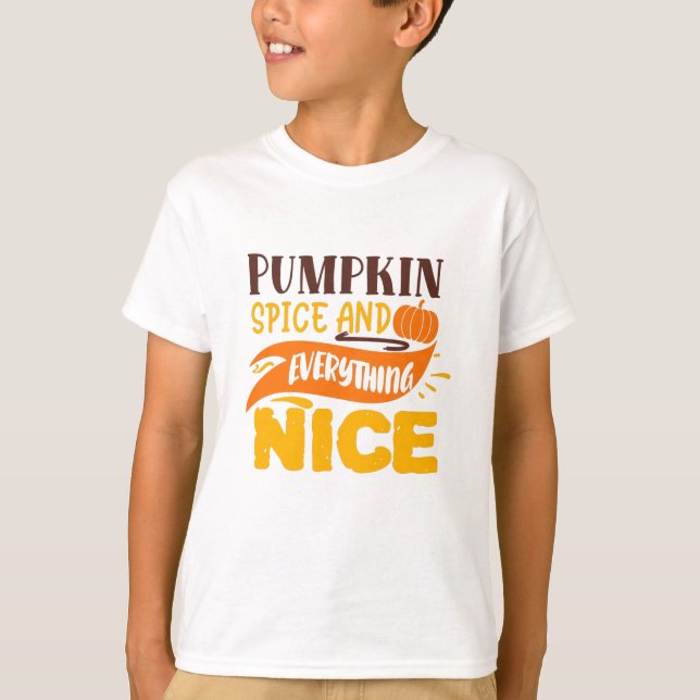 T-shirt Épice citrouille Et Tout Nice Citation D'Automne (Devant)