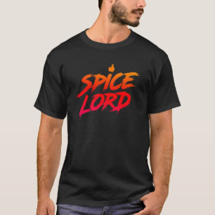 T-shirt Épice Lord Épicé Nourriture Aspirateur Chaud Et Sa