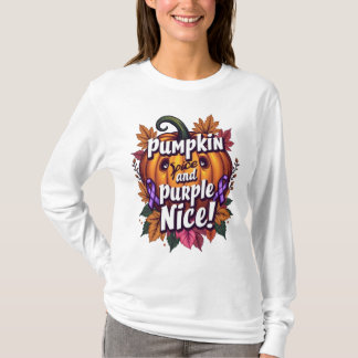 T-shirt Épices citrouilles et pourpre Nice : Funny Fall Aw