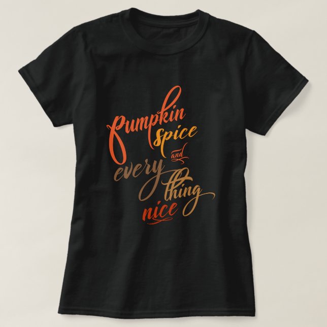 T-shirt Épices citrouilles et tout Nice (Design devant)