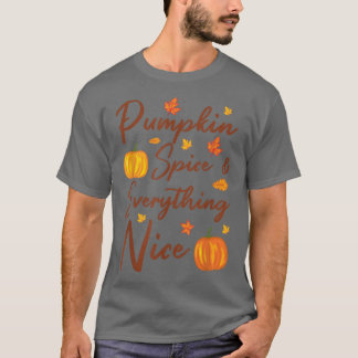 T-shirt Épices citrouilles et tout Nice Automne Thanksgiv