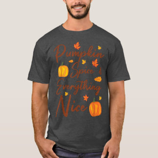 T-shirt Épices citrouilles et tout Nice Automne Thanksgiv