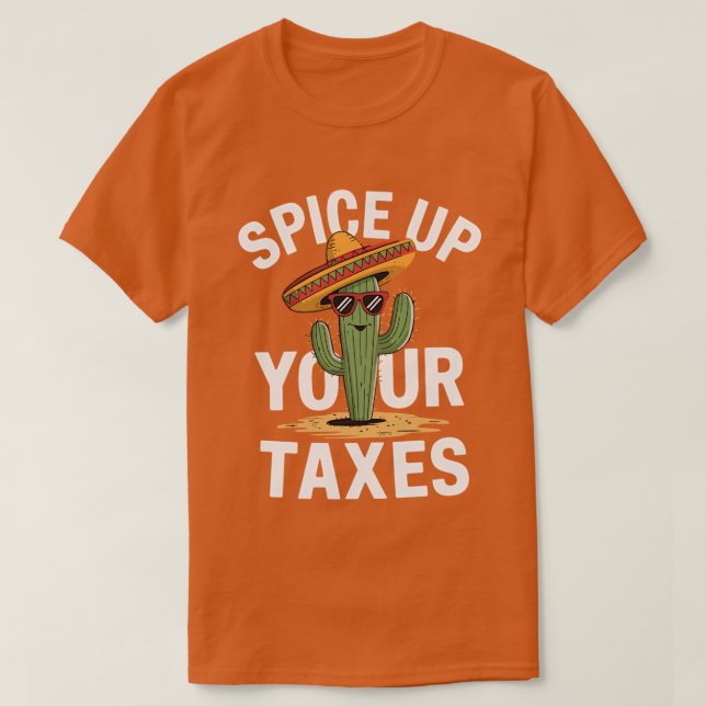 T-shirt Épices de vos impôts CPA Funny Comptable Humour po (Design devant)
