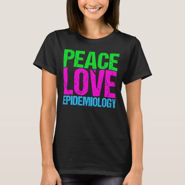 T-shirt Épidémiologie d'amour de paix (Devant)