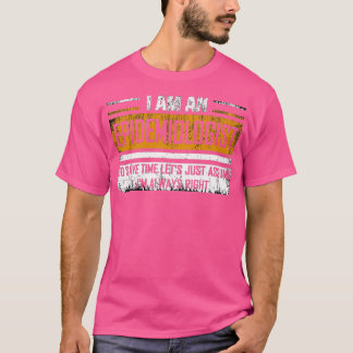T-shirt Epidémiologiste Cadeau Ix27m un Épidémiologiste Ix