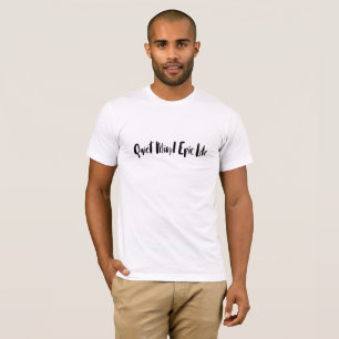 T-shirt épique de la vie d'esprit tranquille
