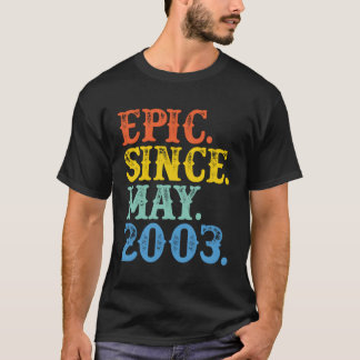 T-shirt Épopée depuis mai 2003 Année de naissance Légendai