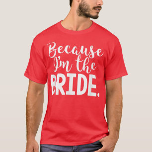T-shirt Epouse drôle Parce que je suis l'Epouse pour maria