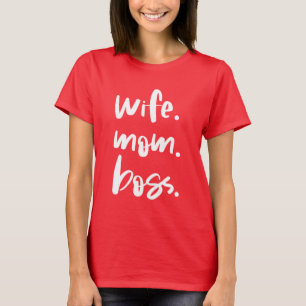 T-shirt Épouse. Maman. Patronne.