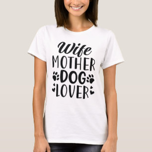 T-shirt Épouse Mère Amoureuse de Chien