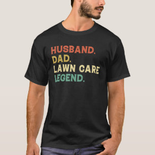 T-shirt Époux Papa Soin de la pelouse Légende Semelle tond