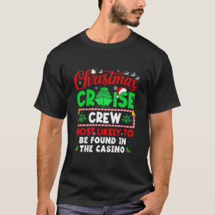 T-shirt Équipage de croisière de Noël le plus susceptible