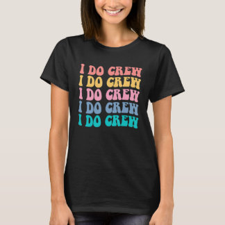 T-shirt Équipage de mariée je fais Crew Retro Enterrement 