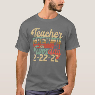 T-shirt ÉQUIPAGE D'ENSEIGNANTS LE MARDI 2 2 Février 22 202