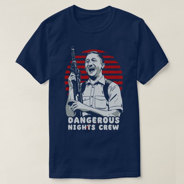 T-shirt Équipage des nuits dangereuses Je pense que vous d (Design devant)
