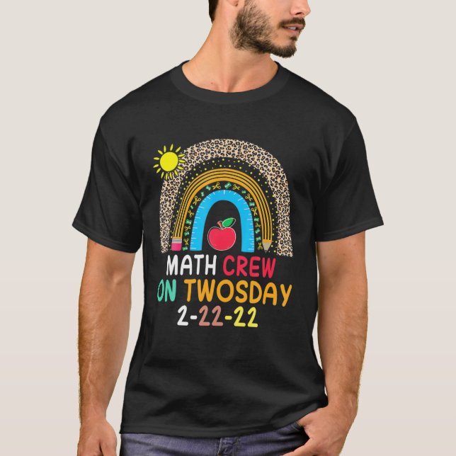 T-shirt ÉQUIPAGE MATHÉMATIQUE À L'École Le TSDAY 2/22/22 F (Devant)