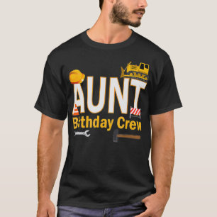 T-shirt Équipe Anniversaire Tante Pour La Construction Ann