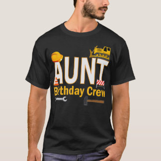T-shirt Équipe Anniversaire Tante Pour La Construction Ann