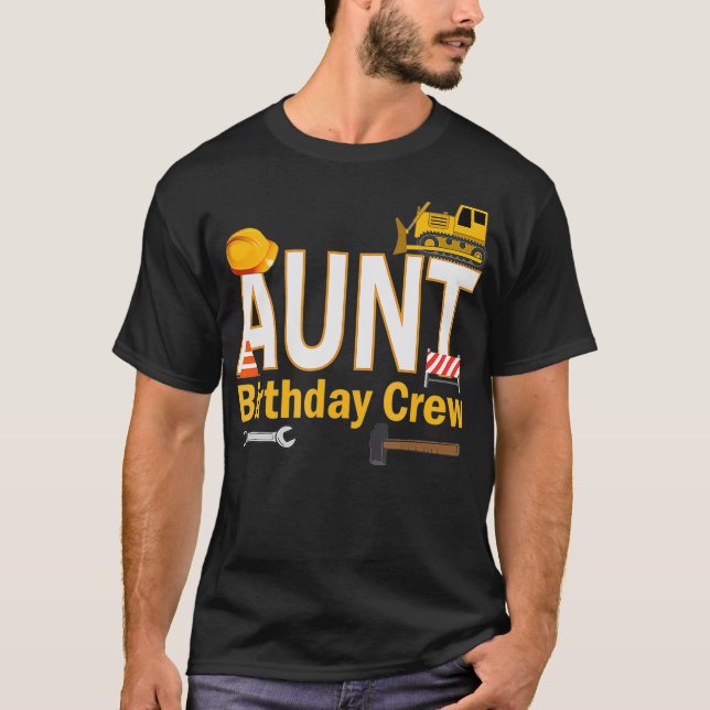 T-shirt Équipe Anniversaire Tante Pour La Construction Ann (Devant)