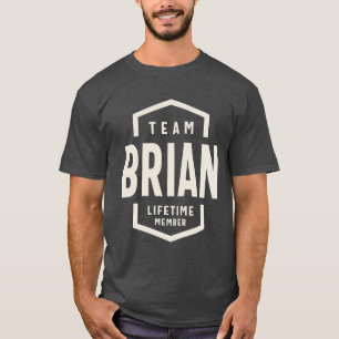 T-shirt Équipe Brian Lifetime Membre Brian Name