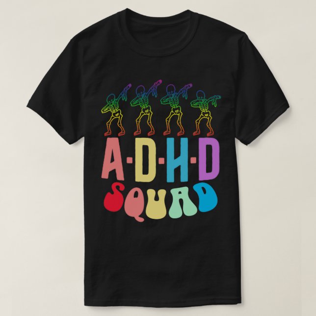 T-shirt Équipe Dab Skeleton Dab de l'ADHD Funny coloré (Design devant)