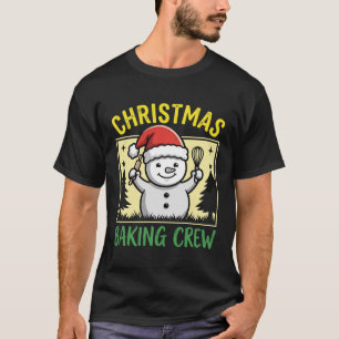 T-shirt Équipe de boulangerie de Noël Bonhomme de neige de