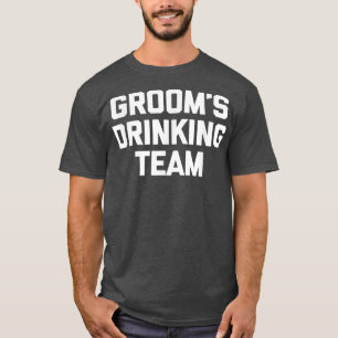T-shirt Équipe de buveurs du mariéFête de bachelor drôle d