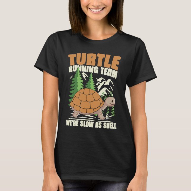 T-SHIRT ÉQUIPE DE COURSE DE TURTLE NOUS SOMMES LENTS AUSSI (Devant)