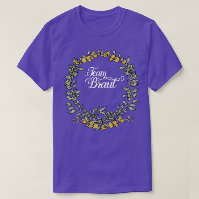 T-shirt Équipe de la mariée I Couronne florale Mariage Sty (Design devant)