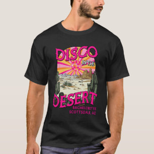 T-shirt Équipe de mariée Disco In The Desert Scottsdale En