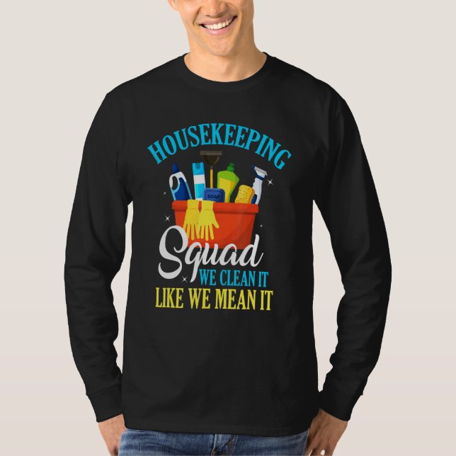 T-shirt Équipe de ménage Nous nettoyons (Devant)