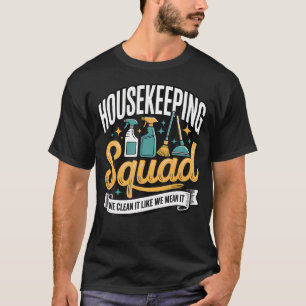 T-shirt Équipe de Ménage On Nettoie Comme On Le Pense