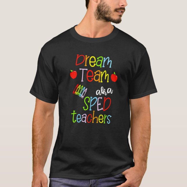 T-shirt Équipe de rêve Aka Enseignants de vitesse Cute Cra (Devant)