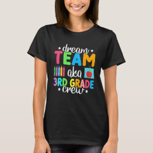 T-shirt Équipe de rêve aka équipage de 3e année  Enseignan