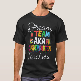 T-shirt Équipe de rêve aka Maternelle Rentrée des classes 