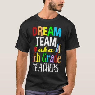 T-shirt Équipe de rêve Enseignants de cinquième année