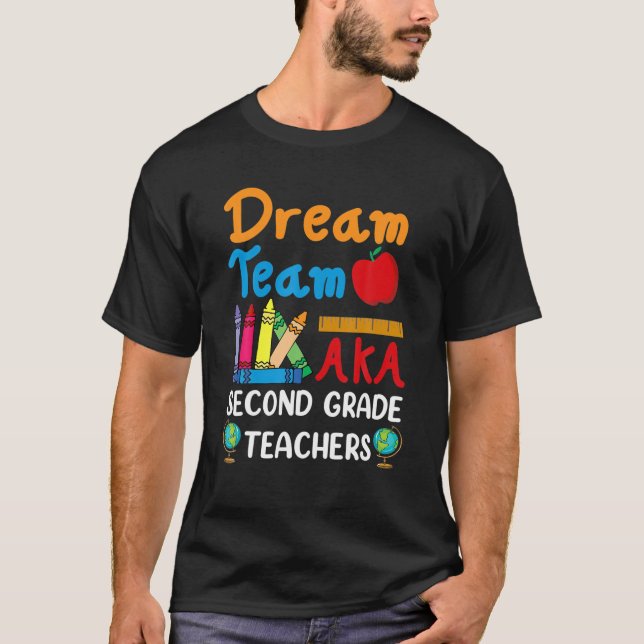 T-shirt Équipe De Rêve Enseignants De Deuxième Année Drôle (Devant)