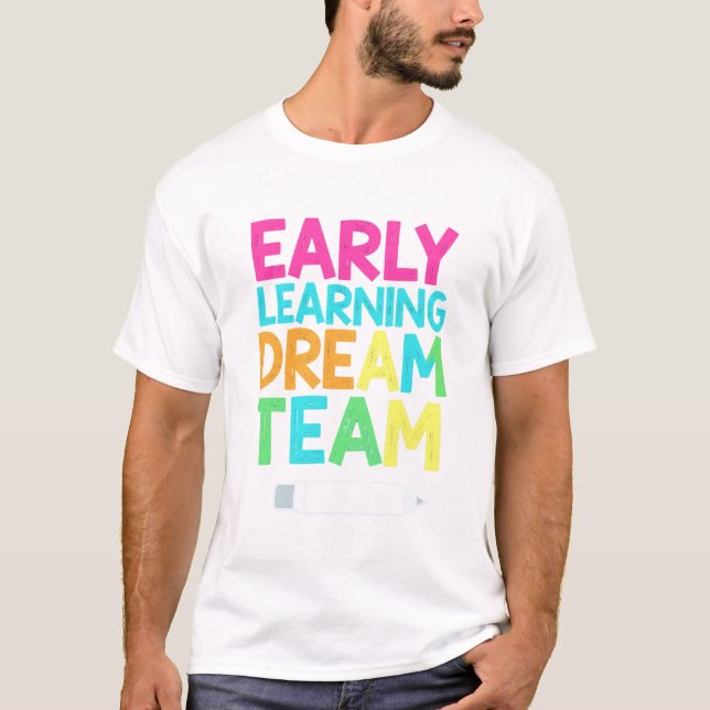 T-shirt Équipe de rêve pour l'apprentissage précoce – Guid (Devant)