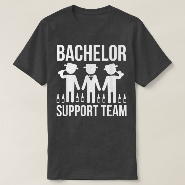 T-shirt Équipe de soutien pour enterrement de vie de garço (Design devant)