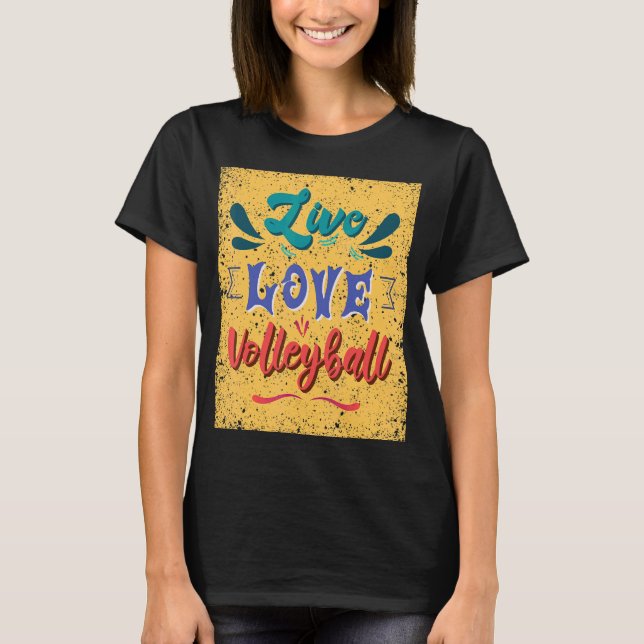 T-shirt Équipe de volley-ball Live Love (Devant)