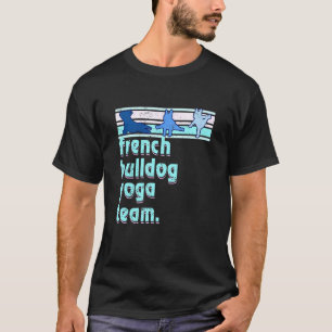 T-shirt Équipe de yoga Bouledogue Français Frenchie Yoga N