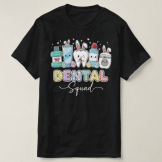 T-shirt Équipe Dentaire Drôle Joyeuses Pâques | Dentiste