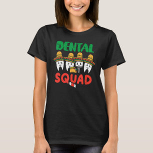 T-shirt Équipe Dentaire Mexicaine Cute Fiesta Cinco De May