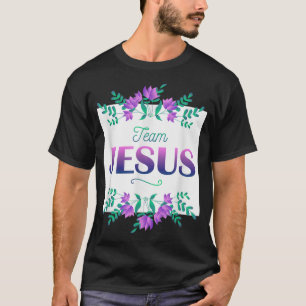 T-shirt Équipe Jésus Fleurs Dire Chrétien