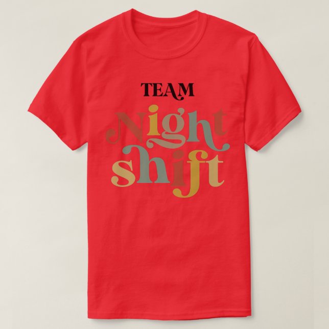 T-shirt ÉQUIPE Nuit Shift Infirmière ICU Infirmière Équipe (Design devant)
